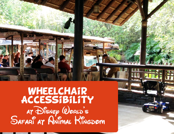 Disney World wheelchair accessibility Animal Kingdom Safari