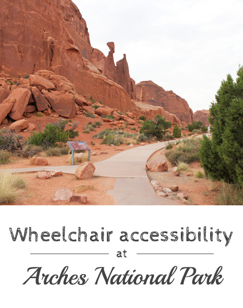 Wheel chair accessibility at Arches national Park in Moab, Utah